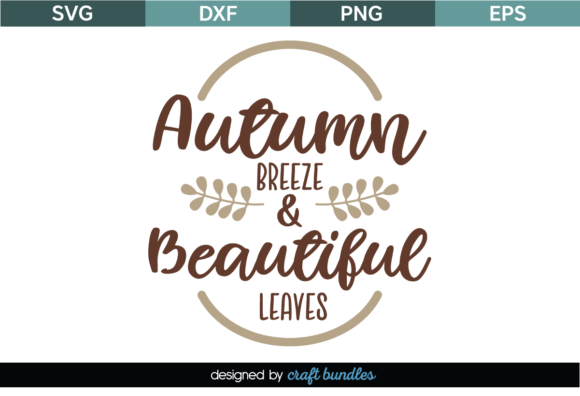 Autumn Breeze Beautiful Leaves SVG Quote