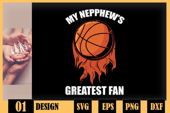 Basketball Uncle My Nephew Greatest Fan Graphics