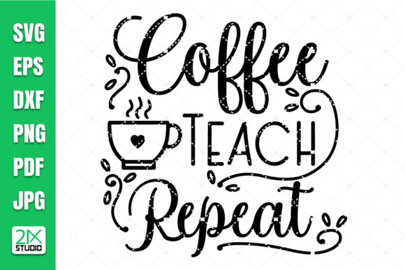 Coffee Teacher Svg: Graphics and Crafts in One