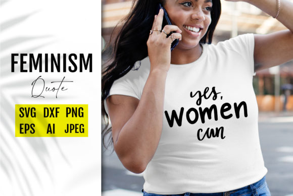 Feminist Svg Quote. Feminism Sayings. Graphics and Crafts