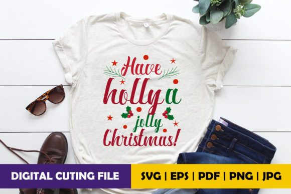 Have Holly a Jolly Christmas Graphics for Crafts