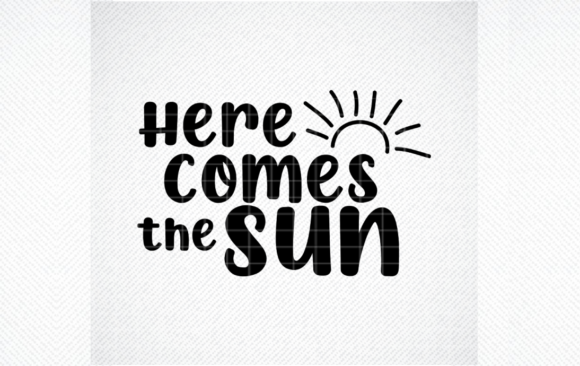 Here Comes the Sun Svg, Summer SVG