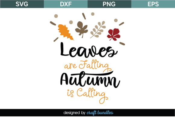 Leaves Falling Autumn Calling SVG Quote