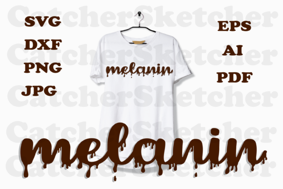 Melanin, Black People Quote Graphics and Crafts
