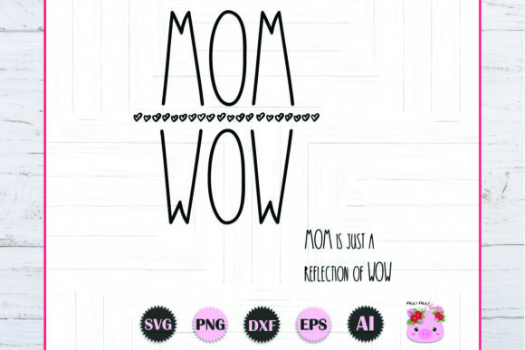 Mom SVG, Mother SVG, Mom Day SVG