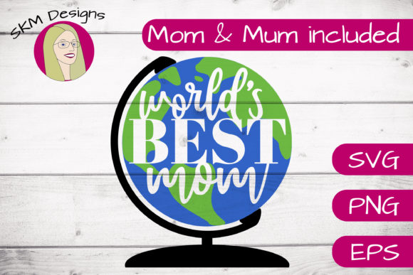 World's Best Mom SVG Graphics and Crafts