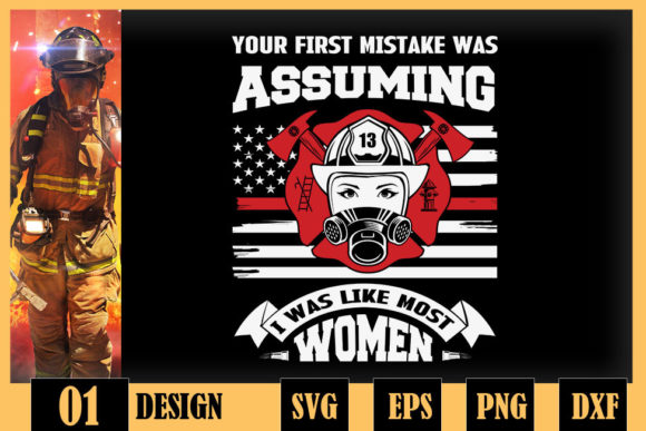 Your First Mistake Firefighter Women